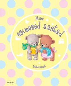 BEEBIRAAMAT. MINU ESIMESED AASTAD