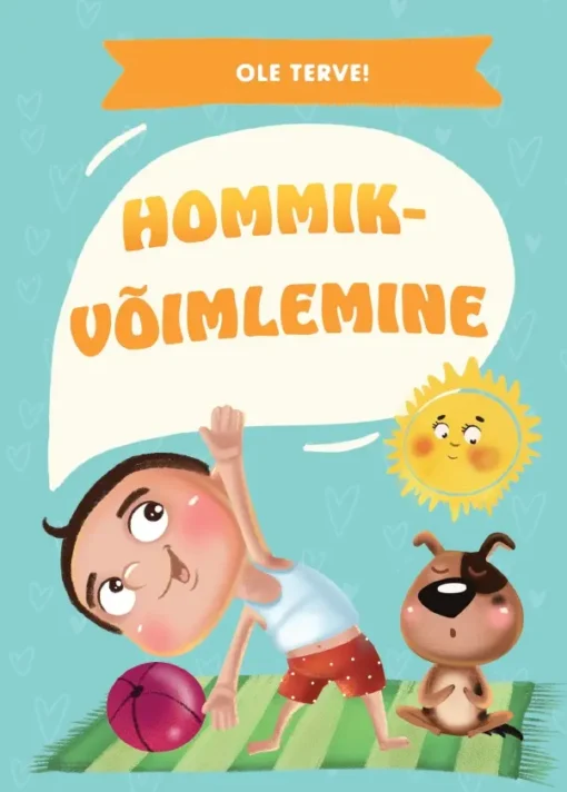 Hommikvõimlemine. Ole terve!