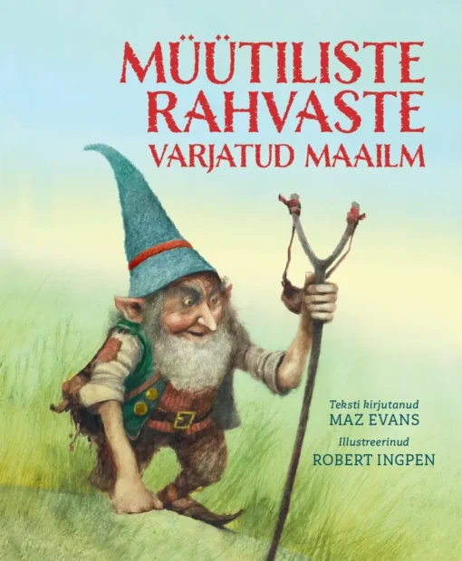 Müütiliste rahvaste varjatud maailm