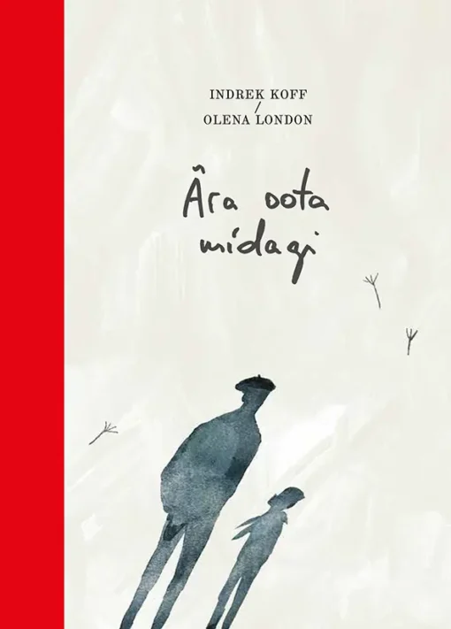 Ära oota midagi