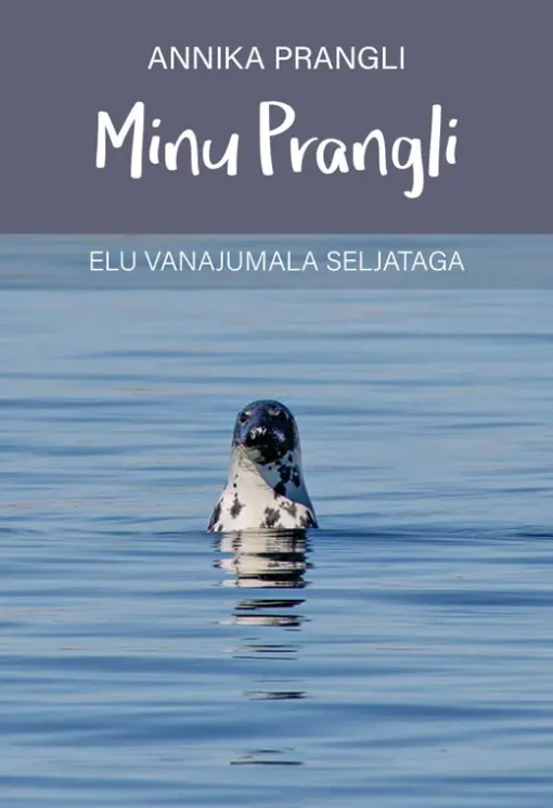 Minu Prangli. Elu vanajumala seljataga