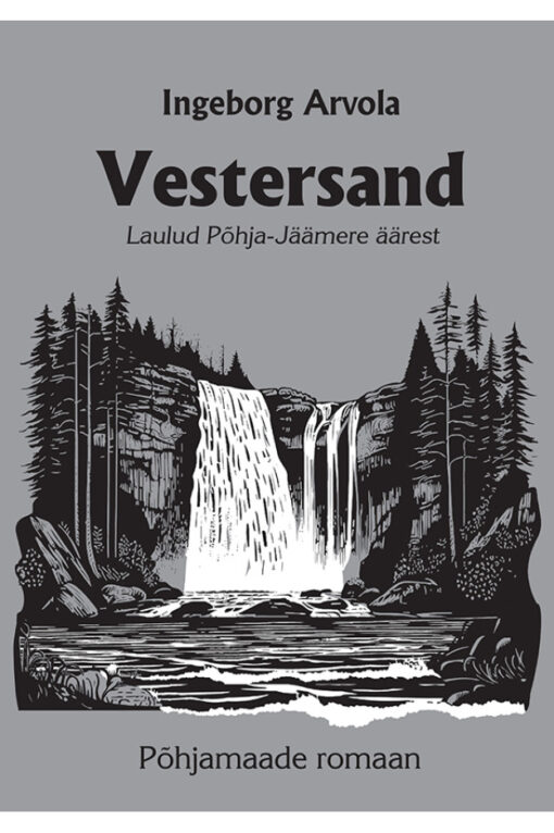 Vestersand. Laulud Põhja-Jäämere äärest
