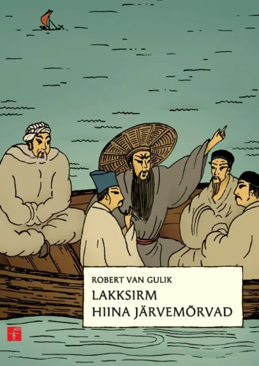 Lakksirm. Hiina järvemõrvad