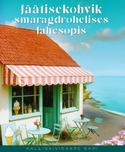 Jäätisekohvik smaragdrohelises lahesopis