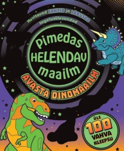 Pimedas helendav maailm. Avasta dinomaailm