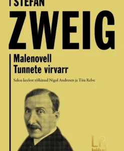 Stefan Zweig. Malenovell. Tunnete virvarr