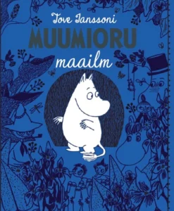 Tove Janssoni Muumioru maailm