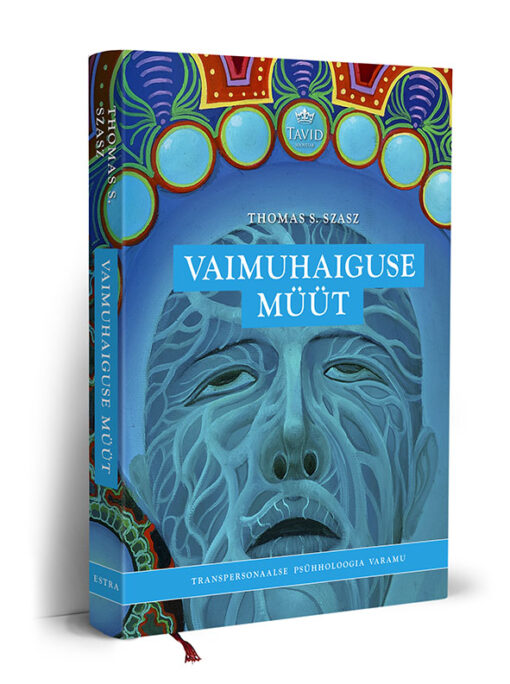Vaimuhaiguse müüt. Käitumisteooria alused