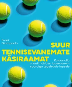 Suur tennisevanemate käsiraamat
