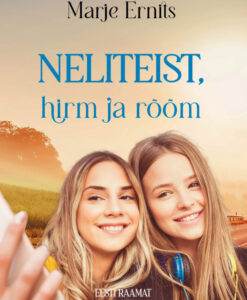 Neliteist, hirm ja rõõm