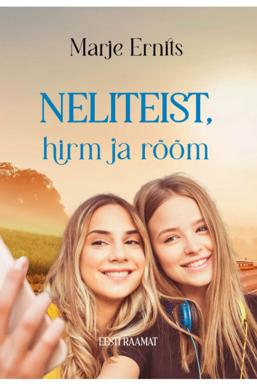 Neliteist, hirm ja rõõm