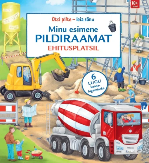 Minu esimene pildiraamat. Ehitusplatsil