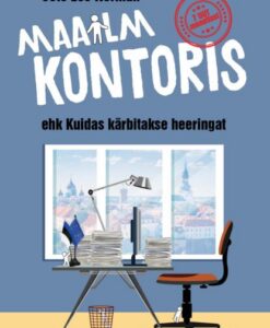 Maailm kontoris ehk kuidas kärbitakse heeringat