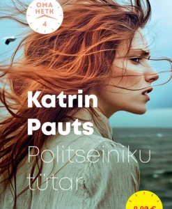 Politseiniku tütar. Oma hetk IV raamat