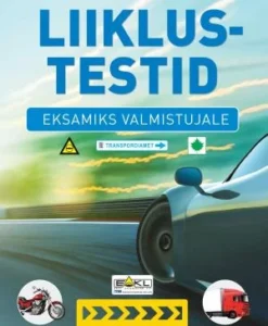 Liiklustestid. Eksamiks valmistujale