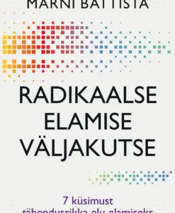 Radikaalse elamise väljakutse
