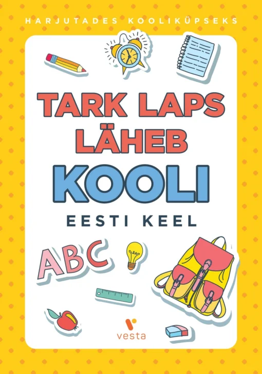 Tark laps läheb kooli eesti keel
