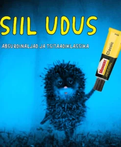Siil udus. Absurdinaljad ja tsitaadiklassika