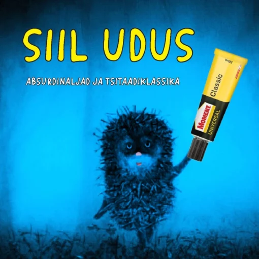 Siil udus. Absurdinaljad ja tsitaadiklassika