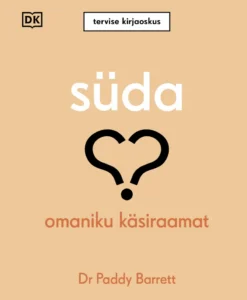 Süda. Omaniku käsiraamat