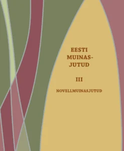 Eesti muinasjutud III. Novellmuinasjutud