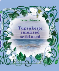 Tupsukeste imelised seiklused