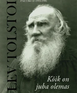 Kõik on juba olemas. Päevikud 1904–1906