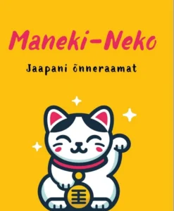 Maneki neko: jaapani õnneraamat