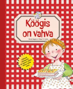 Köögis on vahva