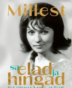 Millest sa elad ja hingad. Els Himma laval ja elus