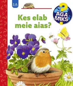 Aga miks? Kes elab meie aias?