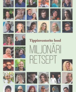 Miljonäri retsept. Tippinvestorite lood