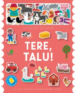 Vildist pildid. Tere, talu!