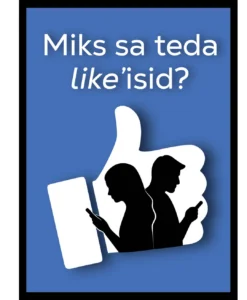 Miks sa teda like'isid?