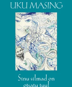 Sinu silmad on otsatu tuul