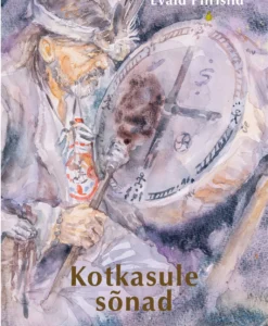 Šamaan Evald Piirisild. Kotkasule sõnad
