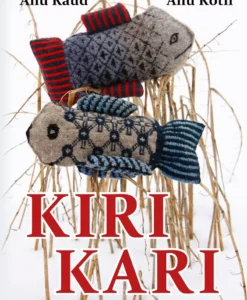 Kiri Kari. Raamat kiriloomadest ja kirilindudest