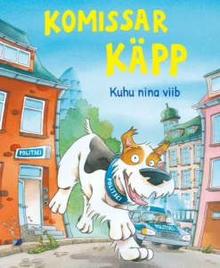 Komissar Käpp. Kuhu nina viib
