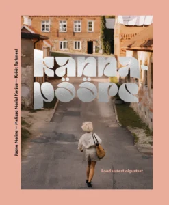 Kannapööre. Lood uutest algustest