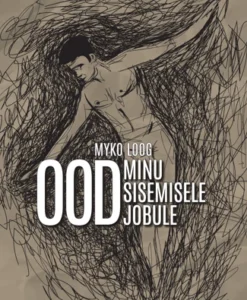 Ood minu sisemisele jobule