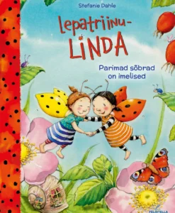 Lepatriinu-LINDA. Parimad sõbrad on imelised