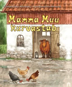 Mamma Muu kurvastab