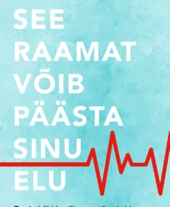 See raamat võib päästa sinu elu