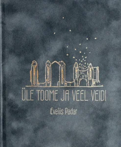 Üle Toome ja veel veidi