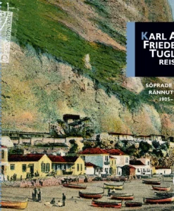 Karl Asti ja Friedebert Tuglase reisid