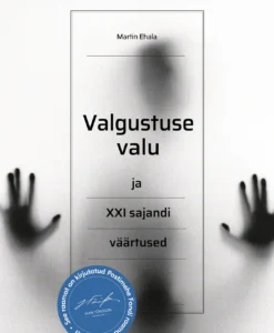 Valgustuse valu ja XXI sajandi väärtused