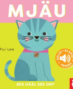 Mjäu. Helid, klapid, peegel