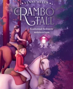 Rambo tall. Kadunud hobuste müsteerium