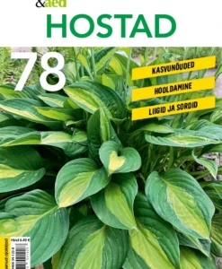 Hostad. Kodu & Aia praktiline aiavihik 78