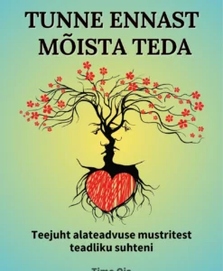 Tunne ennast, mõista teda